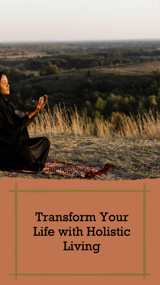 Holistic Lifestyle Tips for Beginners: Cultivating Wellness for Your Body, Soul, and Mind
